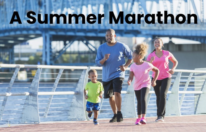 A Summer Marathon