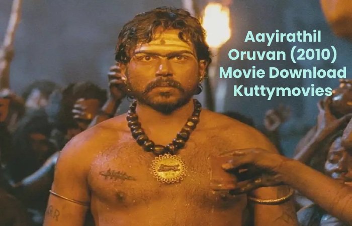 Aayirathil Oruvan (2010) Movie Download Kuttymovies 