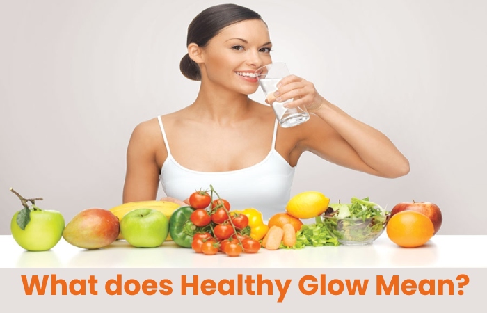 What does Healthy Glow Mean?