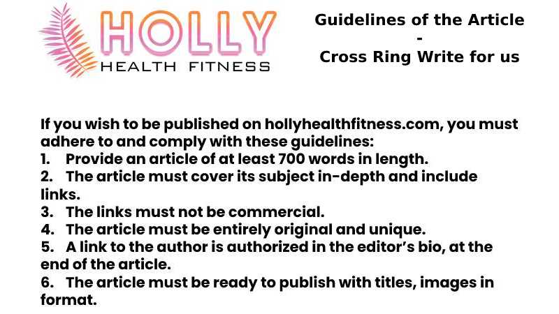 Guidelines of the Article - Cross Ring Write for us