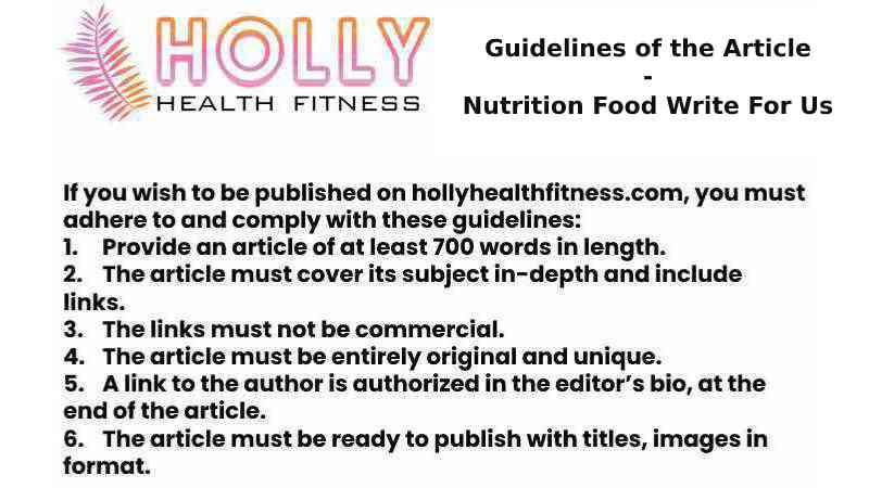 Guidelines of the Article - Nutrition Food Write For Us