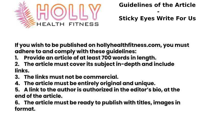 Guidelines of the Article - Sticky Eyes Write For Us